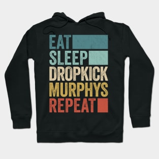 Funny Eat Sleep Dropkick Name Repeat Retro Vintage Hoodie